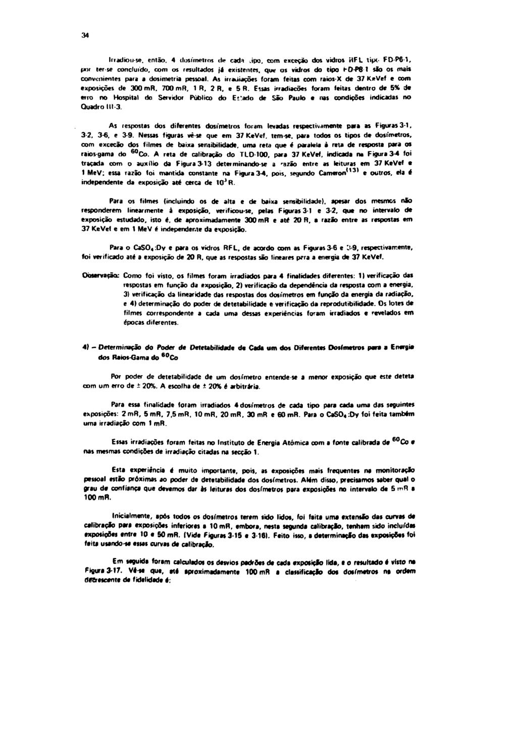 34 Irradiou se. então. 4 ilosímetros de cad4 ipo.