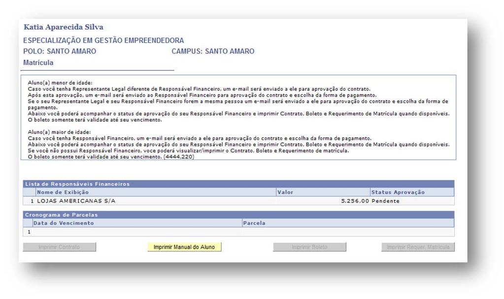 A página de Resumo financeiro é exibida e os botões Imprimir Contrato e Imprimir Requerimento de Matrícula são habilitados para impressão apenas após os aceites no Contrato do