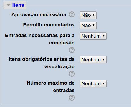 O BLOCO ITENS expandido (Figura 7), possibilita em: Aprovação necessária, definir Não ou Sim para os comentários postados passarem pela aprovação do professor para publicação.