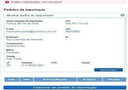 6º) Você poderá alterar os dados cadastrados clicando e Mostrar dados do importador.