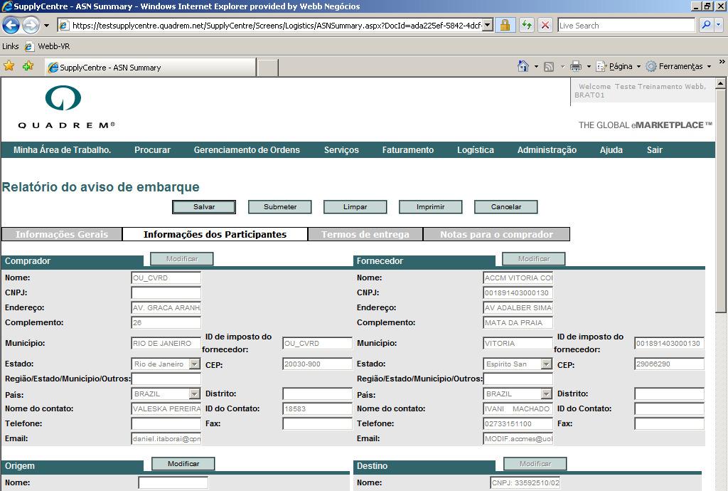 2.2 Informações dos participantes Informações da empresa compradora e da empresa fornecedora. Estas informações não poderão ser alteradas.