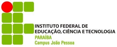 Instituto Federal de Educação, Ciência e Tecnologia da Paraíba Programa de Pós-Graduação em Engenharia Elétrica Universidade Federal de Campina Grande Unidade Acadêmica de Sistemas e Computação