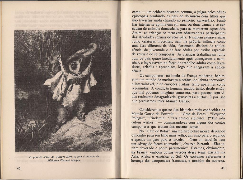 cama - um acidente bastante comum, a julgar pelos editos episcopais proibindo os pais de dormirem com filhos que não tivessem ainda chegado ao primeiro aniversário.