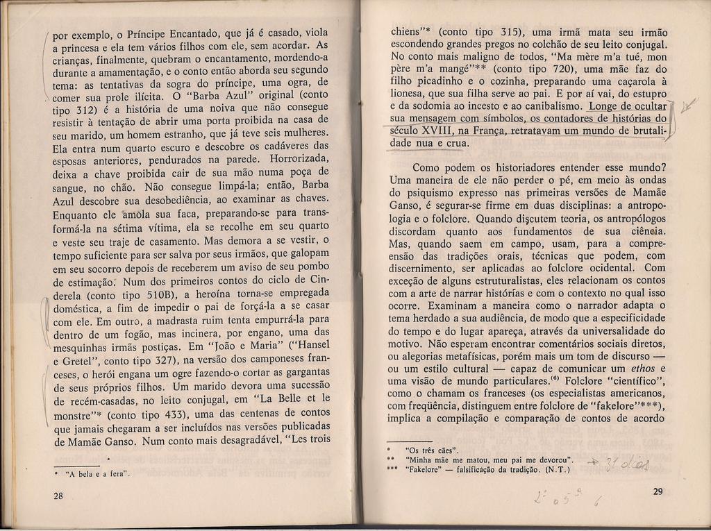 por exemplo, o Príncipe Encantado, que já é casado, viola a princesa e ela tem vários filhos com ele, sem acordar.