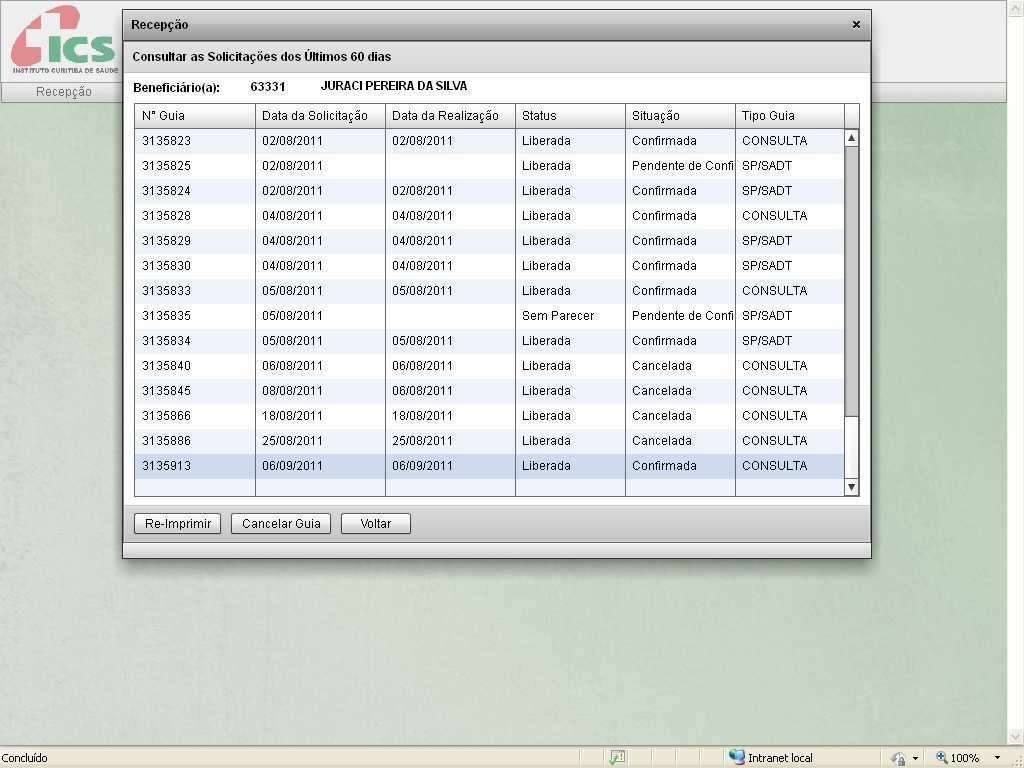 CONSULTAR AS ÚLTIMAS GUIAS GERADAS Na tela 21 o operador pode visualizar as últimas guias geradas para o beneficiário selecionado. Nesta tela, pode-se reimprimir e/ou cancelar as guias geradas.