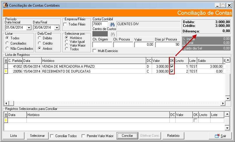 Para marcar o lançamento como conciliado (Débito e Crédito) basta teclar Enter ou clicar com o mouse na opção