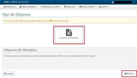 criados pelo aluno. Botão Solicitar Dispensa : abre nova tela para criar uma solicitação. Na próxima tela, o aluno deverá escolher o tipo de dispensa que deseja solicitar.