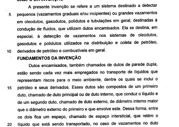 Informações contidas em documentos de patente Relatório Descritivo O relatório descritivo de uma patente ou certificado de adição deve descrever a invenção ou o modelo de