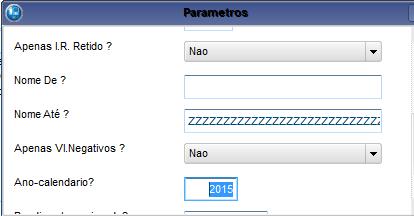 Será considerado somente os funcionários com rendimentos com valores acima do estipulado.