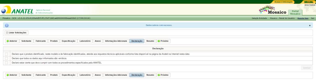 1.3.31 Preencha o detalhamento e a data de disponibilização ao público (se for o caso); 1.3.32 Clique sobre o botão ; 1.3.33 O sistema salva as informações do anexo. 1.3.34 Clique sobre o botão. 1.3.35 O sistema apresenta a tela abaixo; 1.