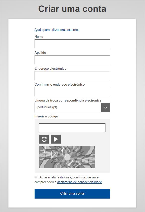 Acederá ao ecrã de registo EU Login. No canto superior direito pode escolher a língua: Preencha todos os campos do formulário.