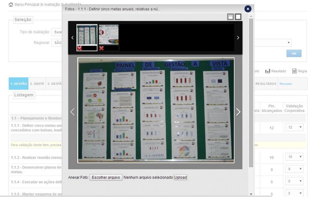 Avaliação Caso o item tenha um ícone de foto ao lado dele, voce deverá anexar uma evidencia através de uma foto nesse item.