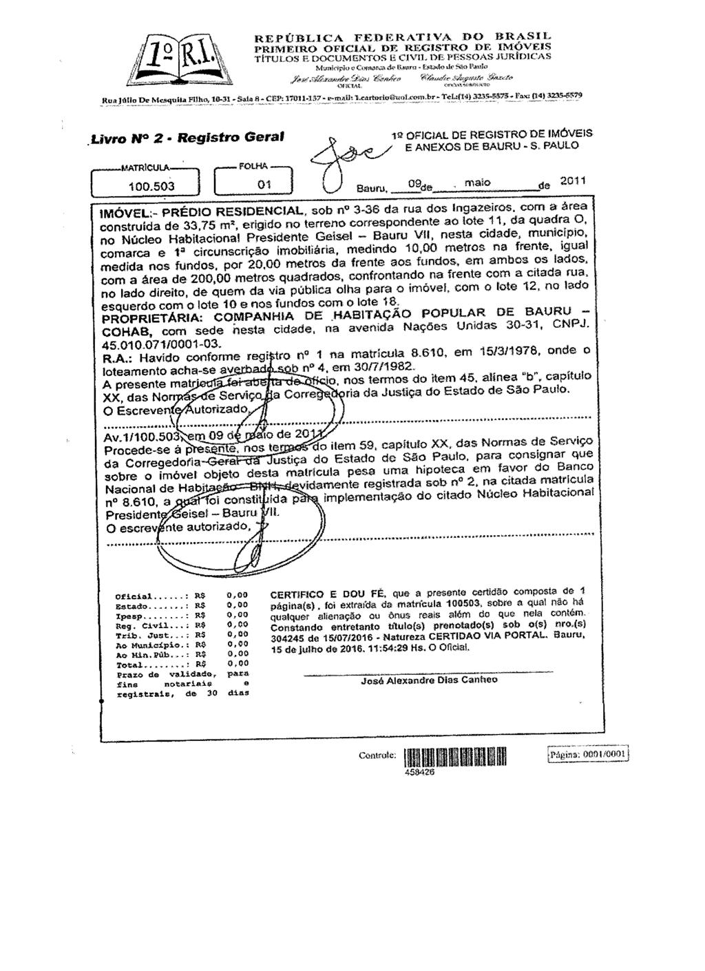 fls. 90 Este documento é cópia do original, assinado digitalmente por MARIO ALEXANDRE BUENO DE CAMARGO, liberado nos autos em 20/07/2016 às 09:25.