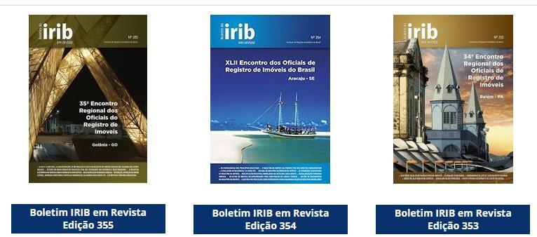 Boletim do IRIB em Revista BIR A revista reúne artigos assinados por palestrantes dos eventos