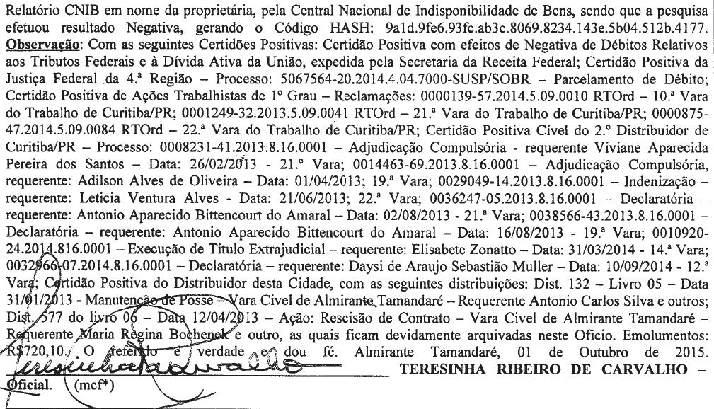 Apelação Cível nº 1.448.309-1 fls. 8 Assim, se demonstra que o registro da incorporação, objeto principal desta dúvida inversa, foi devidamente cumprido pela Apelada. Da análise do artigo 32 da Lei 4.