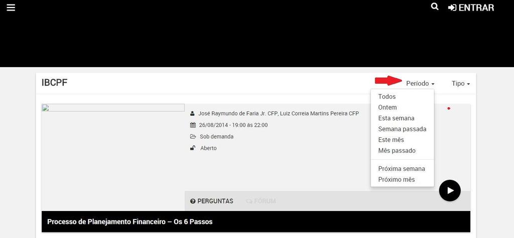 Ao clicar em cursos, irão aparecer todos os cursos do site, ao clicar em aulas irão aparecer todas as aulas do site, tanto o curso quanto as aulas as mais recentes serão as primeiras.