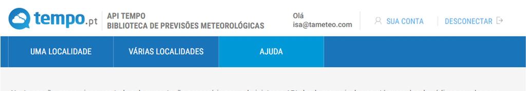 II. Painel de controlo C. Ajuda Se precisa de um pouco de ajuda com nossa aplicação, consulte nossa secção de ajuda.