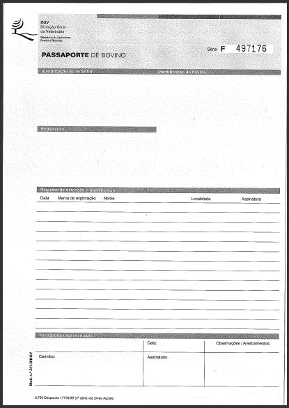 B PASSAPORTES DE BOVINOS Os Modelos de Passaporte de Bovinos encontram-se disponíveis no Manual de