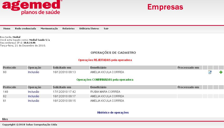 4. Acompanhando as Movimentações do Contrato As movimentações realizadas podem ser acompanhadas acessando o menu Relatórios -> Cadastro -> Operações de Cadastro.