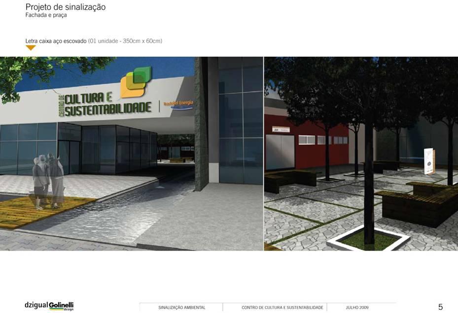 digital Primeiro Centro inaugurado em 7 de julho de 2011: Entre Rios do Sul, RS Dois aprovados pelo Ministério da Cultura: Quedas do Iguaçu, PR e