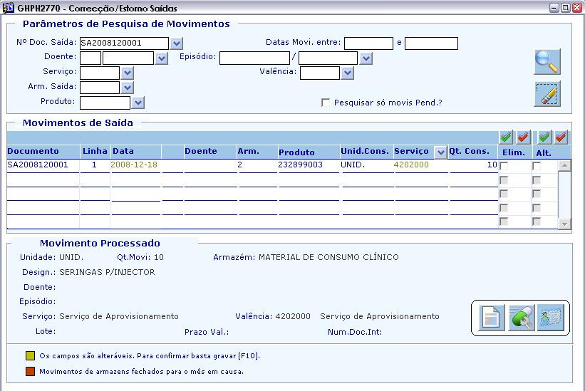 2.3 Correcção/ estorno de saídas Esta opção tem como finalidade a correcção ou estorno de movimentos de saída e à semelhança de outros ecrãs já mencionados, divide-se em três blocos principais: