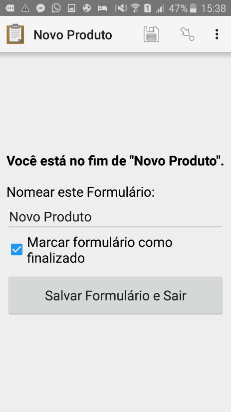 Para concluir a ação é só clicar em Salvar Formulário e Sair.