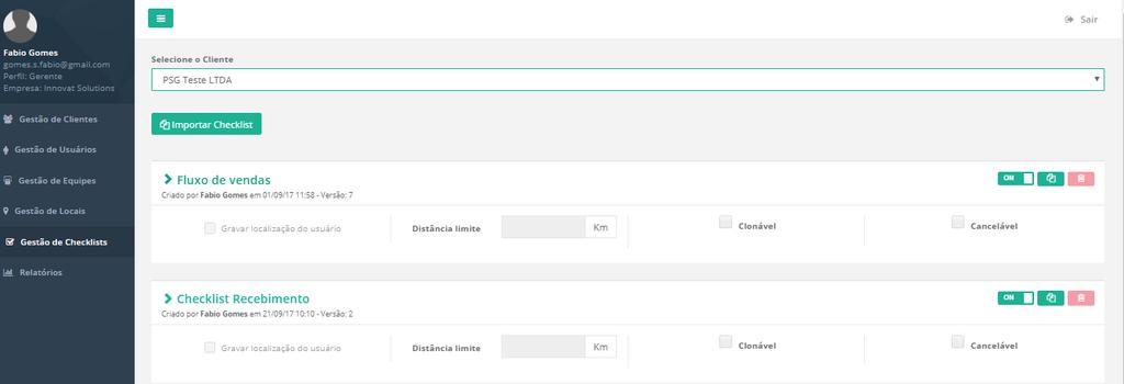 Gestão de Checklists Na tela de gestão de checklists é possível criar os checklists que serão utilizados para cada cliente.