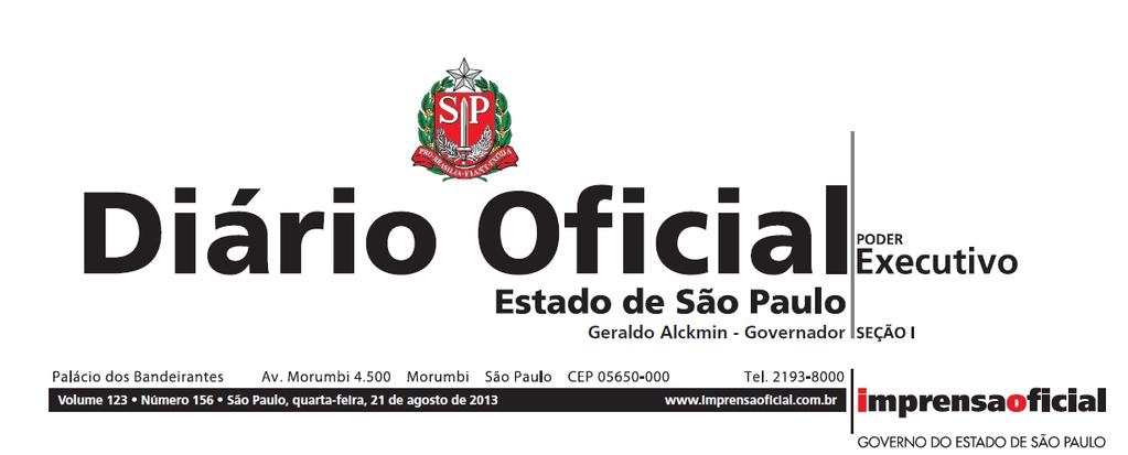 Fazenda GABINETE DO SECRETÁRIO Resolução SF/APE 429, de 16-08-2013 O Secretário da Fazenda Aprova os índices e observações do Comunicado 553 da Assessoria de Política Econômica de 16-08-2013, que