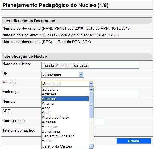 Cadastro de um (novo) PPN 5. O formulário é preenchido em 9(nove) etapas.