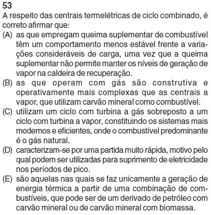 Uma usina a ciclo combinado usa turbinas a gás e a vapor associadas em uma única planta, ambas gerando energia elétrica a partir da queima do mesmo combustível.