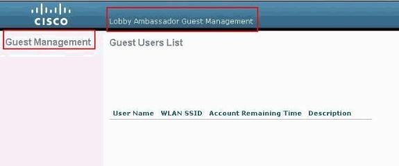 Nota: Um embaixador da entrada não pode alcançar a interface CLI do controlador e pode consequentemente criar contas de usuário convidado somente do controlador GUI.