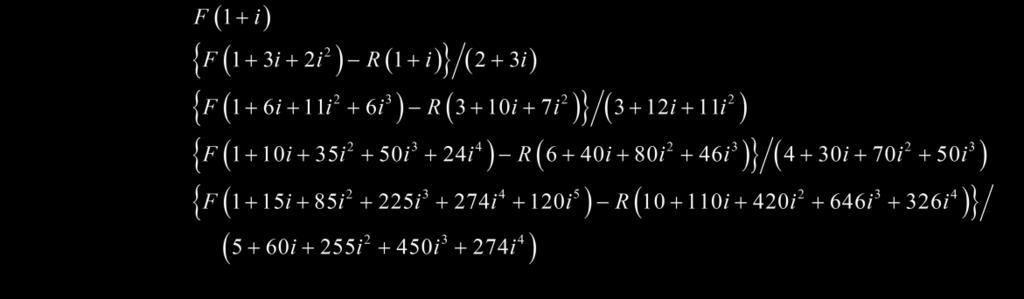 Tabela II Expressão Aalítica de em Fução de F, de i, de e de R 2 3 4 5 Etretato, computacioalmete, sedo e i., com i (), com 0 (2) i. podemos fazer uso das recursões e. i, = 2,3,..., (3) i., = 2, 3,.