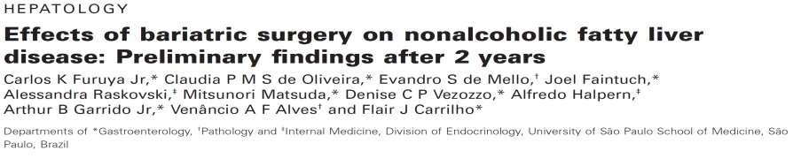 Cirurgia Bariátrica Baseline: 67% Pacientes com NASH 5,5% Cirrose 33% Esteatose Após perda de peso média de 60%: