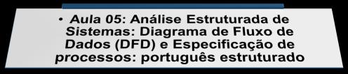 maciel@ifrn.edu.br Análise Análise Etapa na qual os analistas realizam um estudo detalhado dos requisitos levantados na atividade anterior.