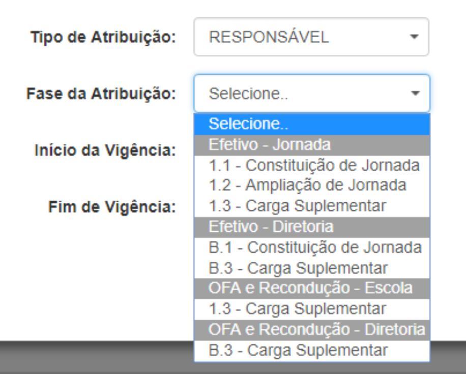 6 Opções para a fase da atribuição: Importante: A fase selecionada deve ser a mesma digitada na Carga Horária. Passo 5 Clique em Adicionar.