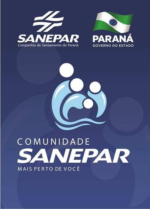 Comunidade Sanepar Fortalecer a imagem e a marca Sanepar junto aos empregados e à comunidade 1 Aproximar e fortalecer o relacionamento da Sanepar junto à comunidade 2 Elevar