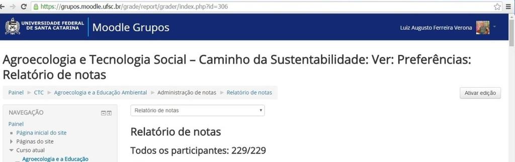 5.8 Educação Ambiental à Distância- OBJETIVO 3 Ação 1: Continuidade da segunda edição do Curso Online: Agroecologia e Tecnologia Social - Um caminho para a Sustentabilidade Descrição da atividade: Em