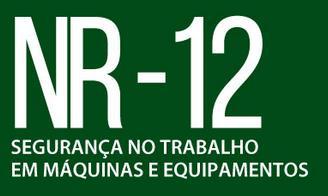 INFORMAÇÕES SOBRE A NR-12 Esta Norma Regulamentadora e seus anexos definem referências técnicas, princípios fundamentais e medidas de proteção aos trabalhadores, estabelecendo requisitos mínimos