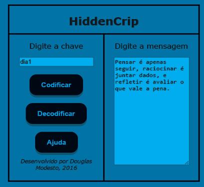 86 Cadernos de Graduação Figura 2 Exemplo de funcionamento do HiddenCrip Fonte: Autores.