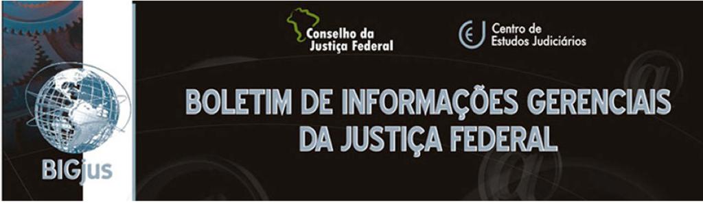 indiretamente à questão gerencial; contribuir para o aprimoramento profissional dos gerentes no âmbito da Justiça Federal; otimizar os recursos informacionais já existentes na Biblioteca do CJF, para