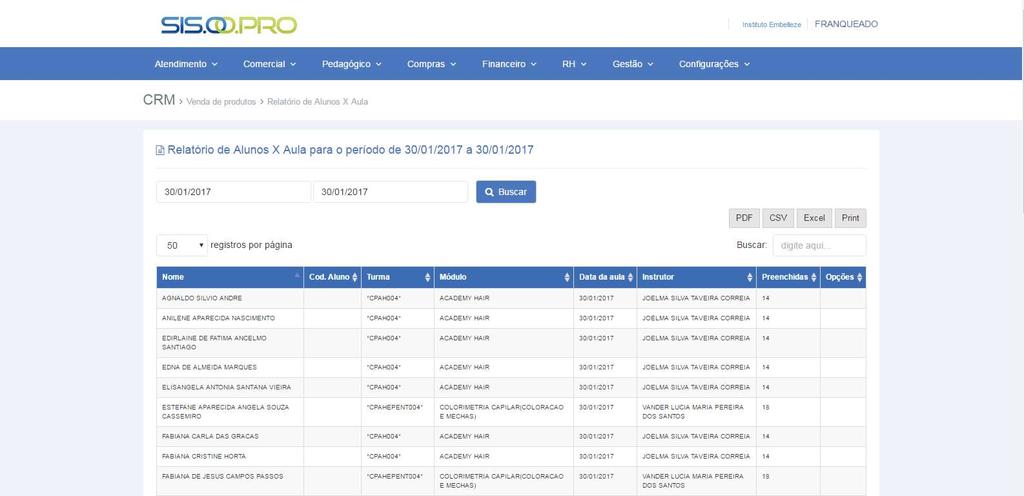 Figura 33. Relatórios de Alunos x Aula Pode exportar a planilha, clica qual programa que quer salvar (PDF; CSV; EXCEL e PRINT). 1.2.9.