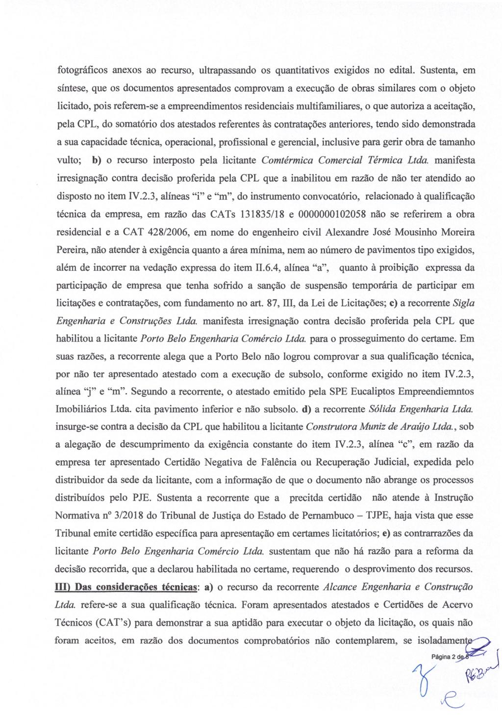 fotográficos anexos ao recurso, ultrapassando os quantitativos exigidos no edital.