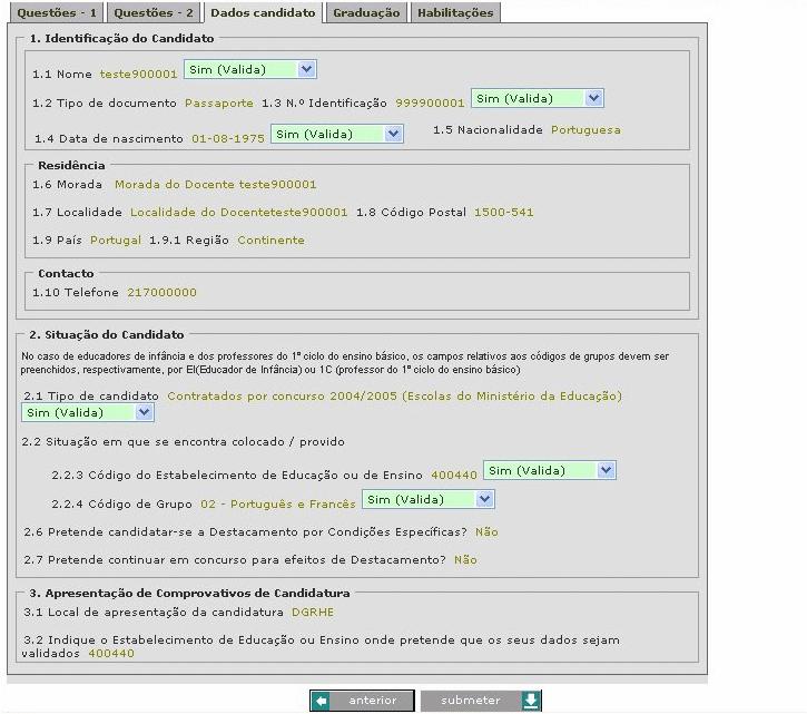 2. DADOS DO CANDIDATO 1. Identificação do candidato Relevante para X X X X X X 1.1 Nome 1.3 Nº de Identificação 1.