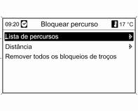 percurso: Lista de percursos Na lista dos nomes das ruas no percurso actualmente calculado, podem ser excluídas