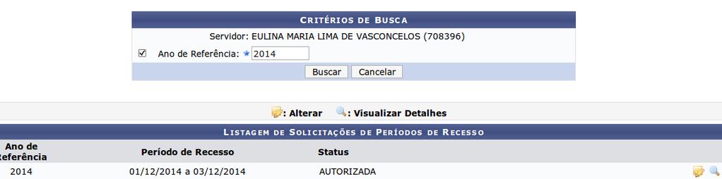 Preencha o ano de referência ao qual deseja alterar o período e será exibido uma lista onde será possível visualizar ou alterar