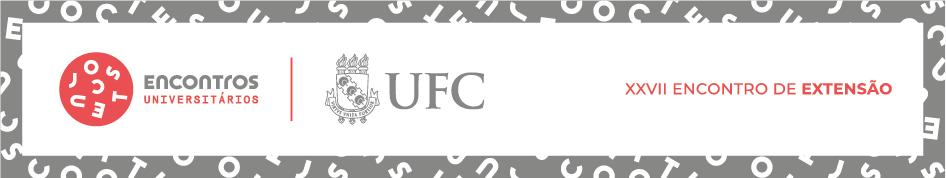 EDITAL 07/2018 PREX/UFC A Pró-Reitoria de Extensão da Universidade Federal do Ceará (PREX/UFC) torna pública a abertura de inscrições para o XXVII Encontro de Extensão, que será realizado no período