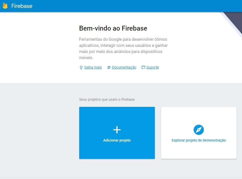 Firebase Acesse o site https://firebase.google.com/?