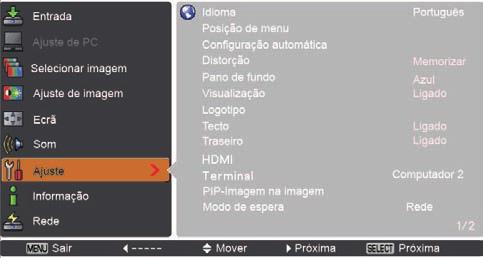 Este projector tem um menu de que permite configurar todas as outras funções descritas abaixo. 1 Prima o botão MENU para visualizar o menu apresentado no ecrã.