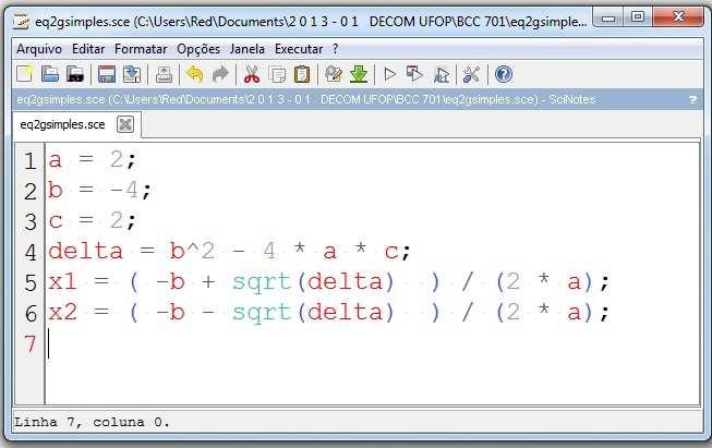 a x 2 + b x + c = 0 encontrar a solução da equação para a = 2, b = -1 e c = 2; 49 50 Codifique os programas a seguir na linguagem Scilab. Utilize comentários e mensagens textuais para o usuário 1.