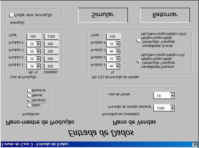 Capítulo 6 Sistemas de Produção: Estudos de Casos 69 Figura 6.6 Tela de entrada de dados do estudo de caso 3.